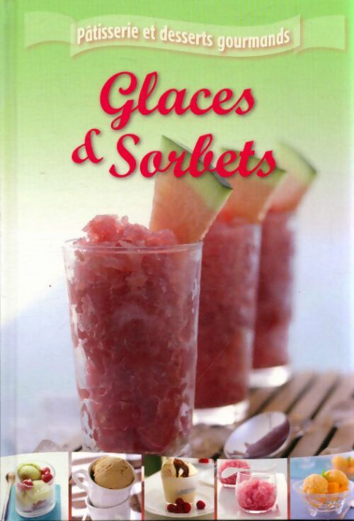 Glaces & sorbets - Collectif - Livre