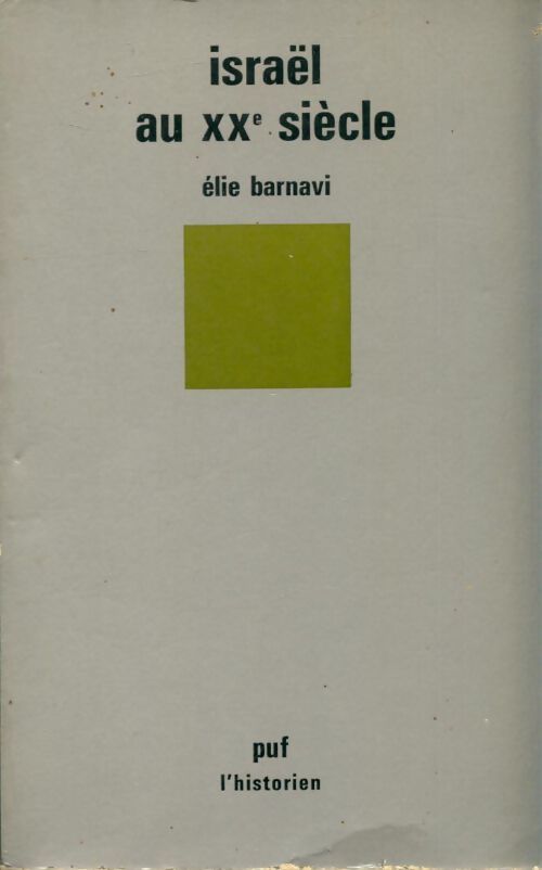 Israël au XXe siècle - Elie Barnavi - Livre