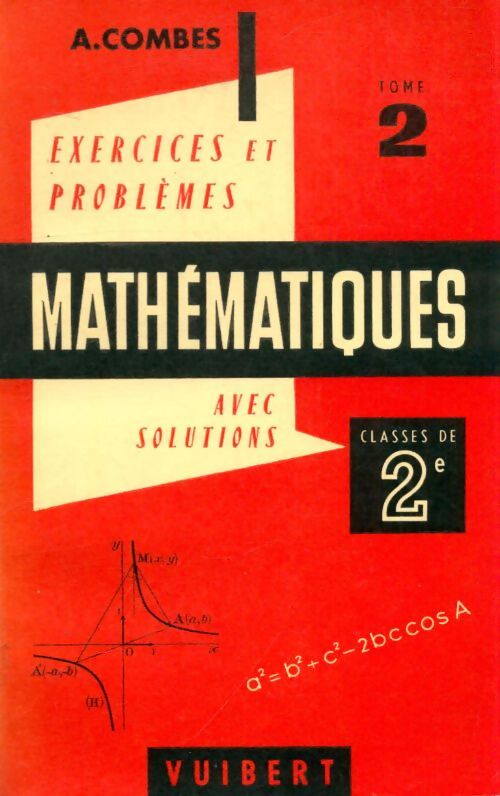 Mathématiques Seconde Tome II - A. Combes - Livre