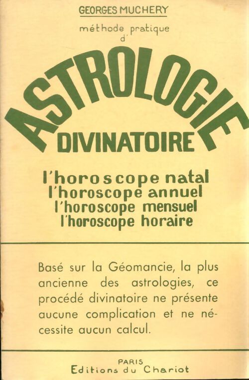 Manuel pratique d'astrologie divinatoire - Georges Muchery - Livre