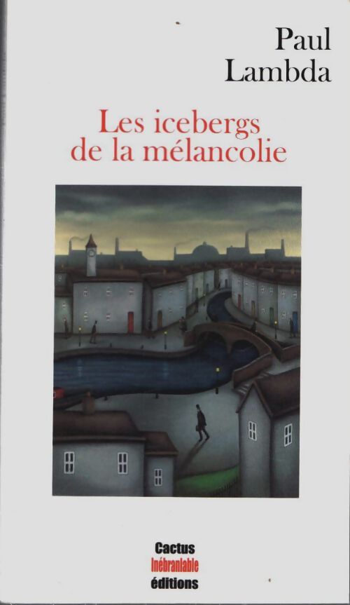 Les icebergs de la mélancolie - Paul Lambda - Livre