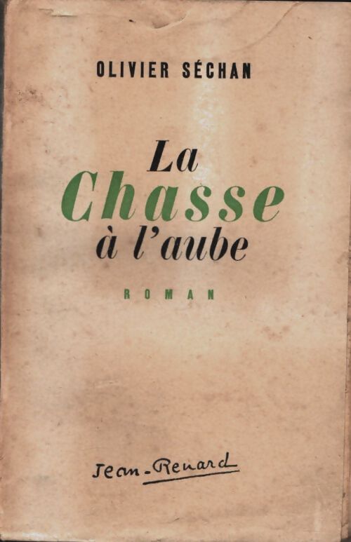 La chasse à l'aube - Olivier Séchan - Livre