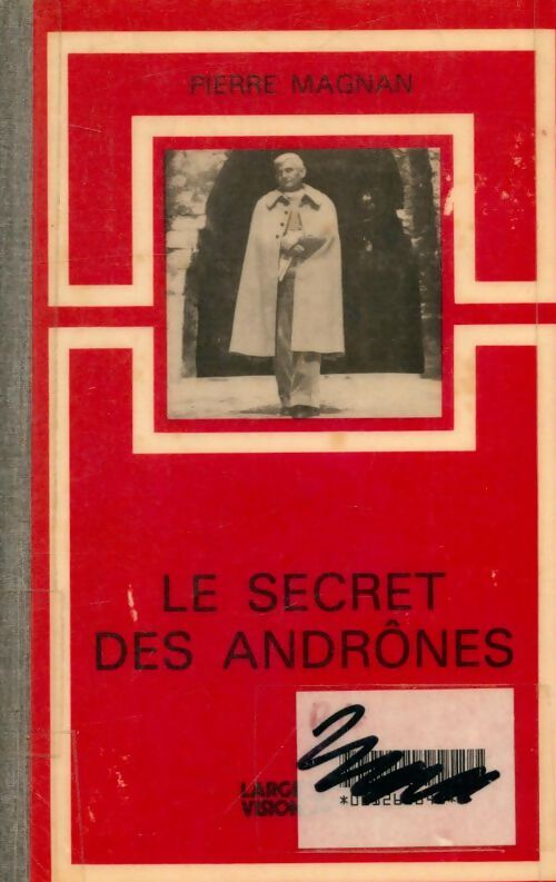 Le secret des Andrônes - Pierre Magnan - Livre