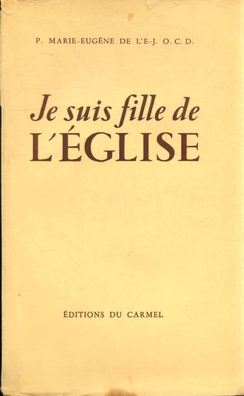 Je suis fille de l'église - P. Marie-Eugène De l'Enfant Jésus - Livre