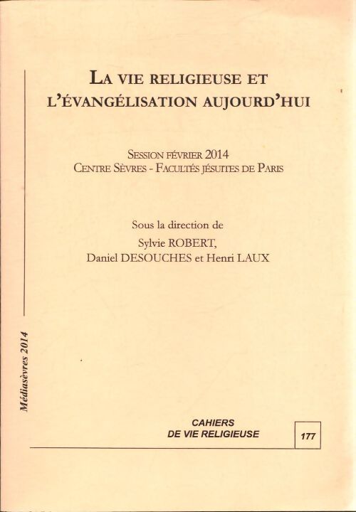 La vie religieuse et l'évangélisation aujourd'hui - Sylvie Robert - Livre