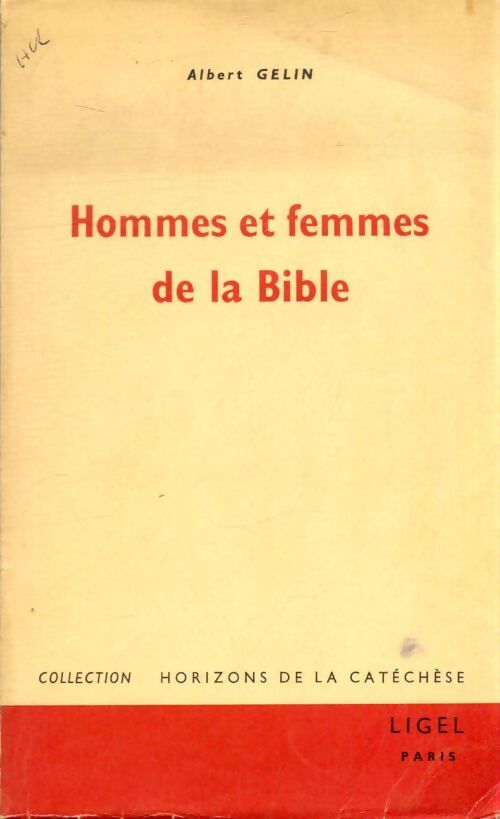 Hommes et femmes de la bible - Albert Gelin - Livre