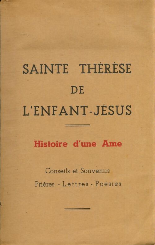 Sainte Thérèse de l'enfant Jésus : Histoire d'une âme - Inconnu - Livre