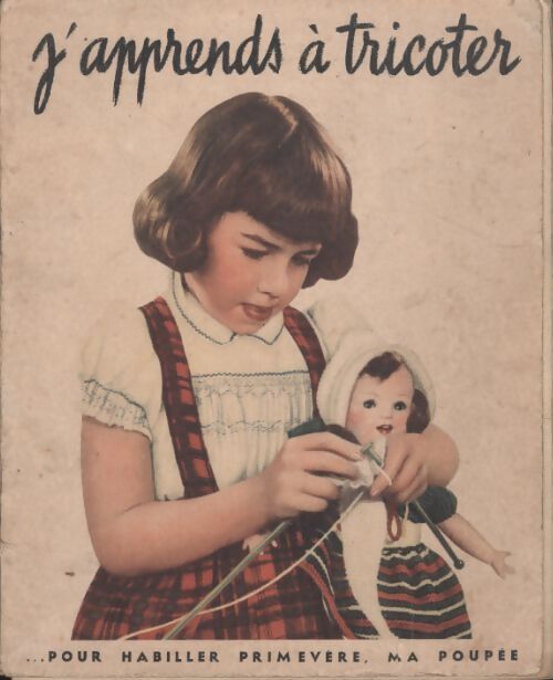 J'apprends à tricoter pour habiller Primevère ma poupée - Eliane Lamarque - Livre