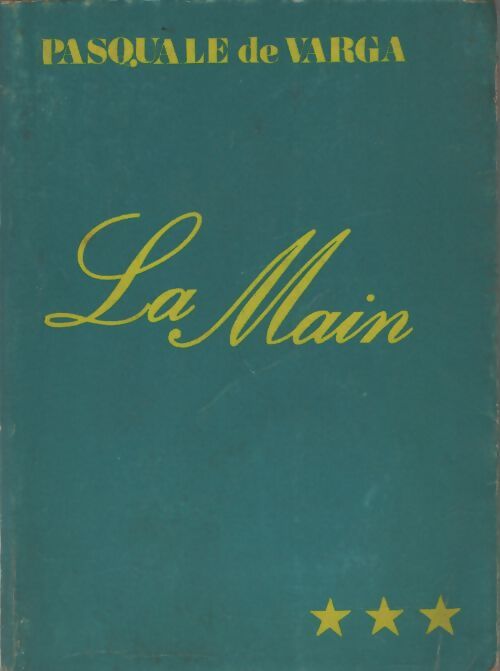 La main - Pasquale De Varga - Livre