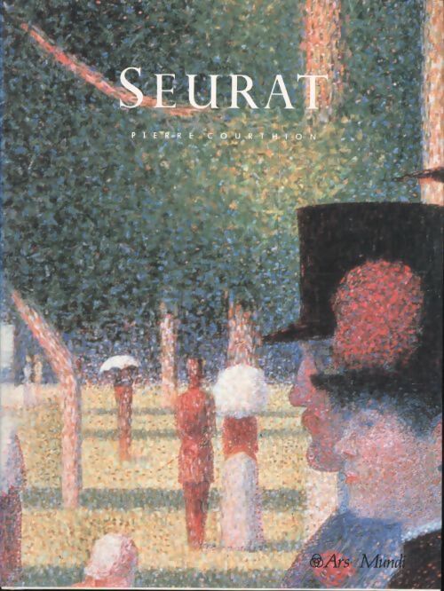 Seurat - Pierre Courthion - Livre