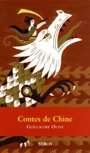 Contes de chine - Guillaume Olive - Livre