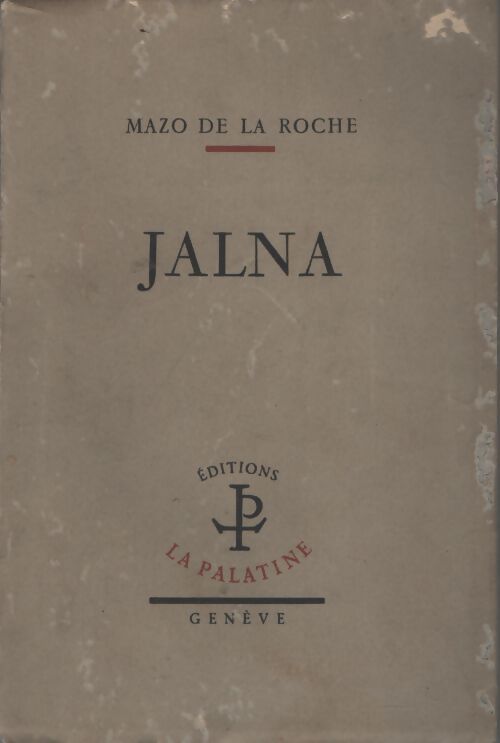 Jalna - Mazo De la Roche - Livre