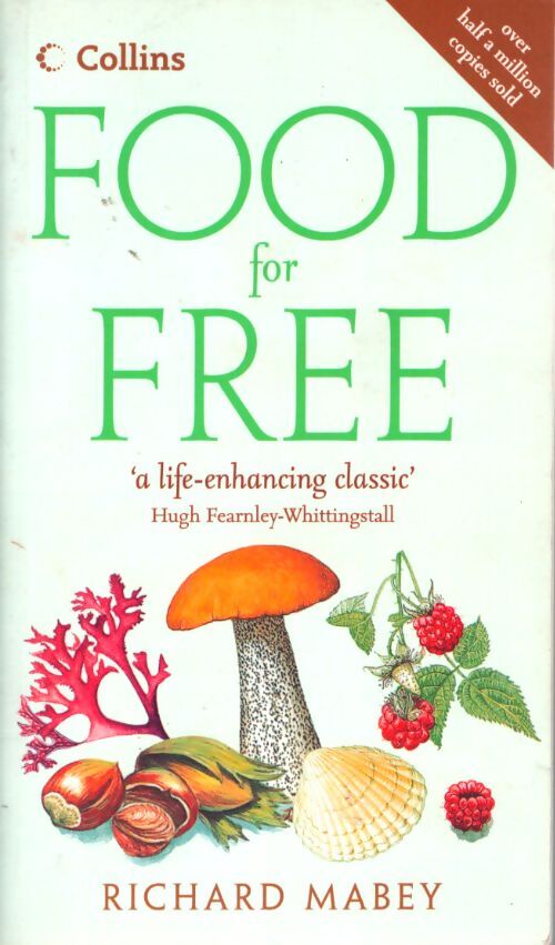 Food for free - Richard Mabey - Livre