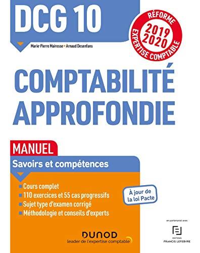 Dcg 10 comptabilité approfondie - manuel - réforme 2019-2020 : Réforme expertise comptable 2019-2020 - Marie-Pierre Mairesse - Livre