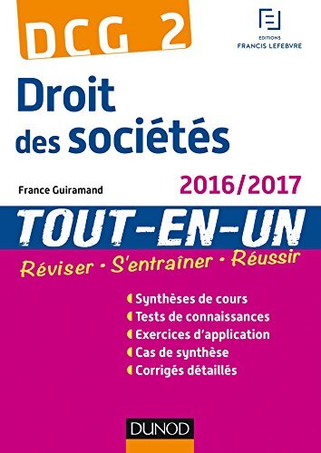 Dcg 2 droit des sociétés : Tout-en-un - France Guiramand - Livre