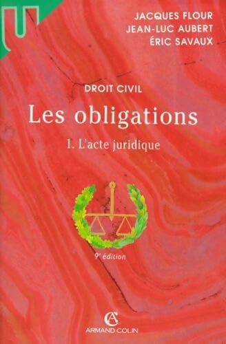 Les obligations tome 1 : L'acte juridique - Aubert - Livre