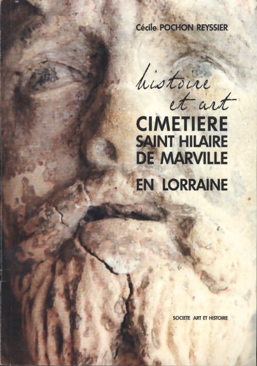 Cimetière saint hilaire de Marville - Cécile Pochon Reyssier - Livre