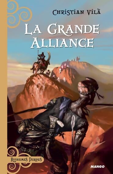La grande alliance - Christian Vilà - Livre