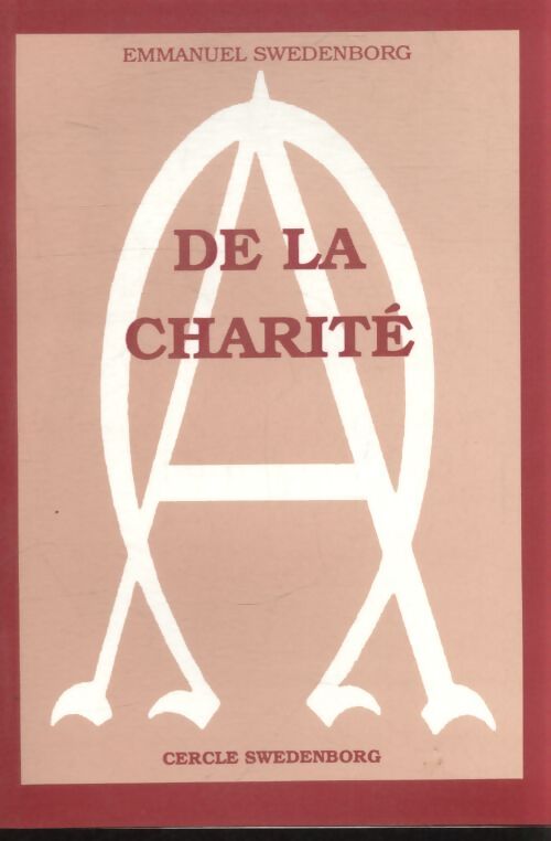 De la charité - Emmanuel Swedenborg - Livre