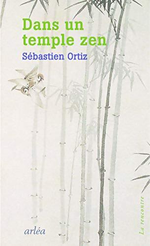 Dans un temple zen - Sébastien Ortiz - Livre