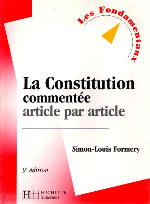 La Constitution commentée : Article par article - Simon-Louis Formery - Livre