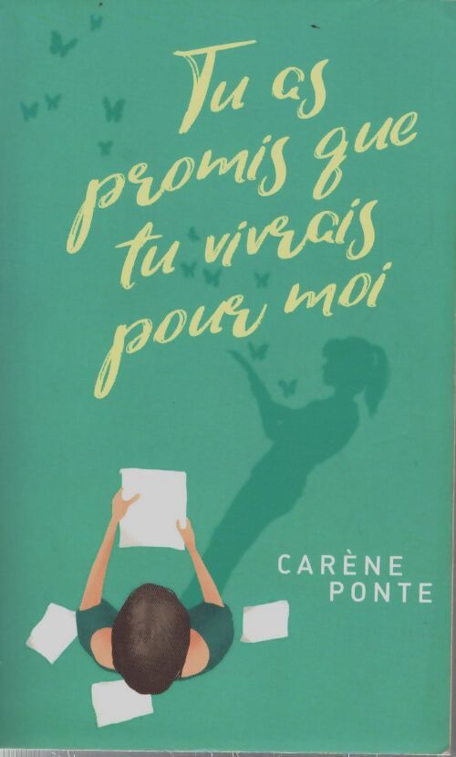Tu as promis que tu vivrais pour moi - Carène Ponte - Livre