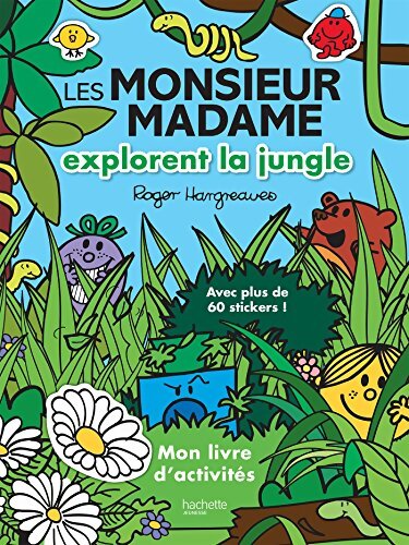 LIVRE d'activités LES MONSIEUR MADAME EXPLORENT LA JUNGLE - Roger Hargreaves - Livre