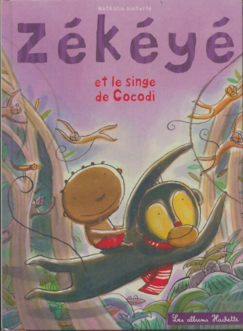 Zékéyé et le singe de Cocodi - Nathalie Dieterlé - Livre