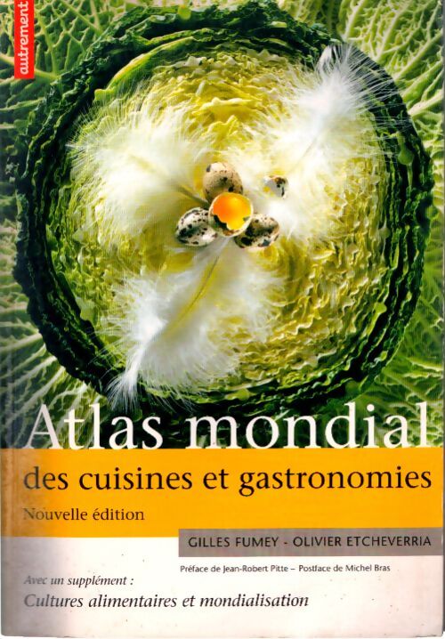 Atlas mondial des cuisines et gastronomies - Gilles Fumey - Livre