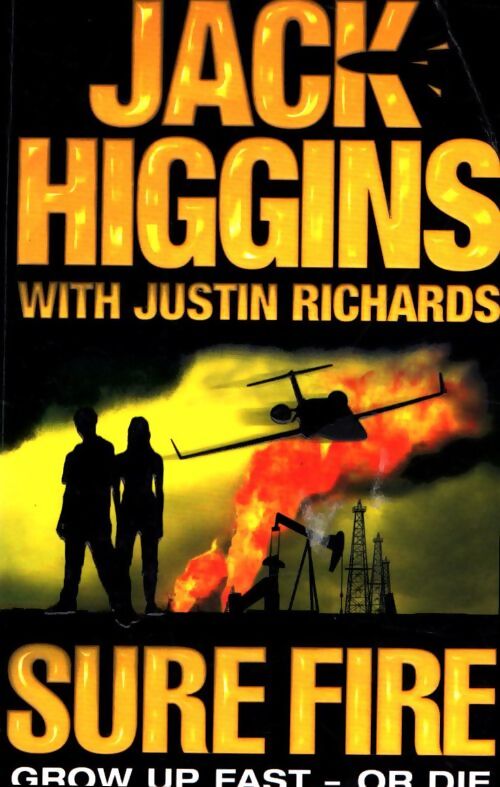 Sure fire - Jack Higgins - Livre