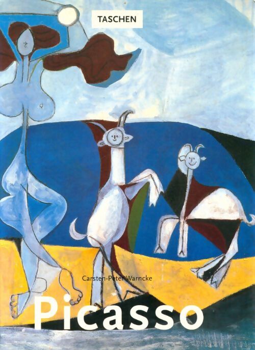 Pablo Picasso 1881-1973 - Carsten-Peter Warncke - Livre