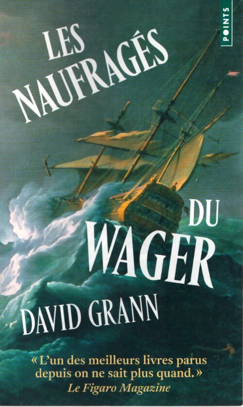 Les Naufragés du Wager - David Grann - Livre