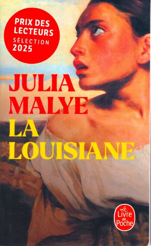 La Louisiane - Julia Malye - Livre