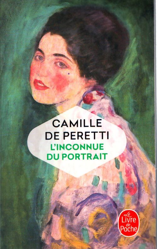L'inconnue du portrait - Camille De Peretti - Livre