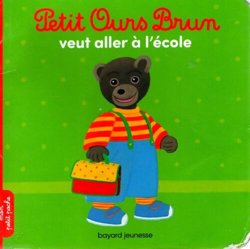 Petit Ours brun veut aller à l'école - Marie Aubinais - Livre
