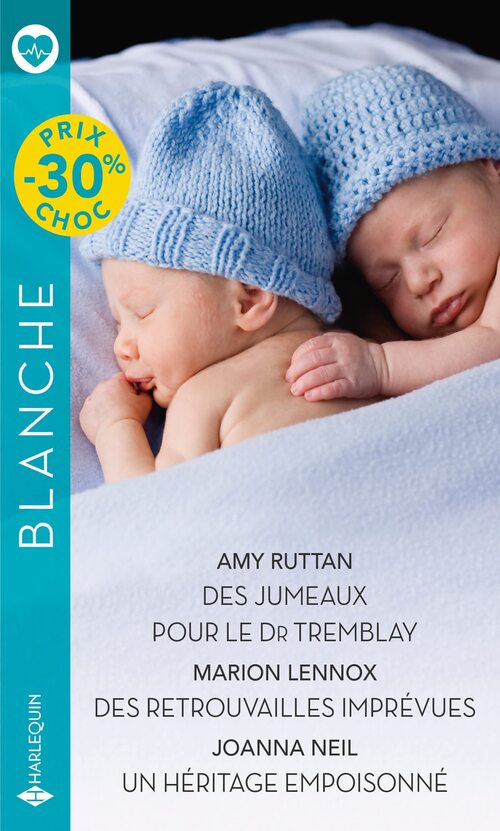 Des jumeaux pour le Dr Tremblay - Des retrouvailles imprévues - Un héritage empoisonné - Amy Ruttan - Livre