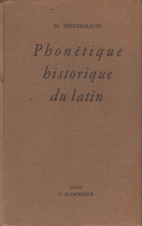 Phonétique historique du latin - M. Niederman - Livre