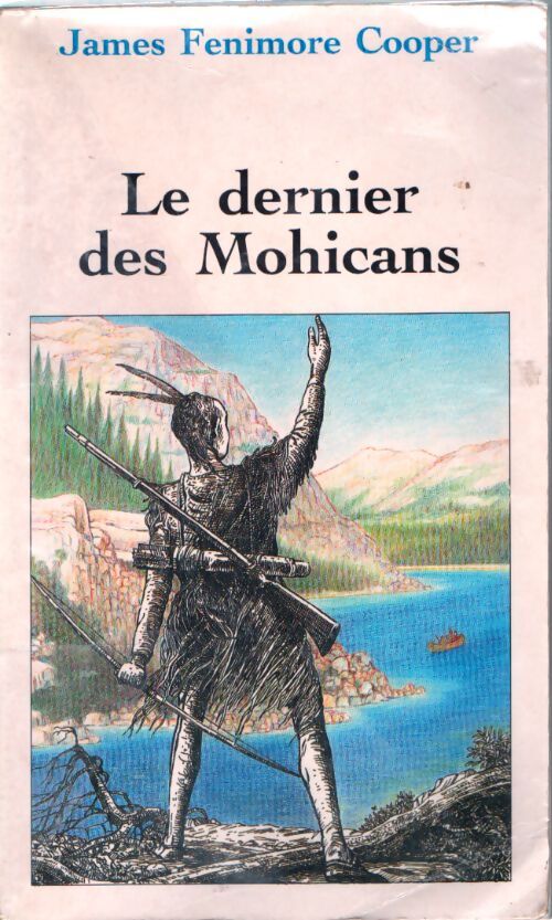 Le dernier des mohicans - James Fenimore Cooper - Livre