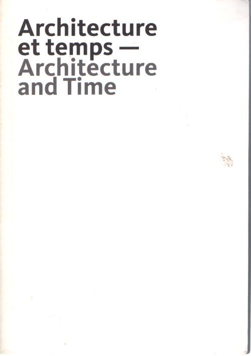 Architecture et temps (bilingue francais/anglais) - Collectif - Livre