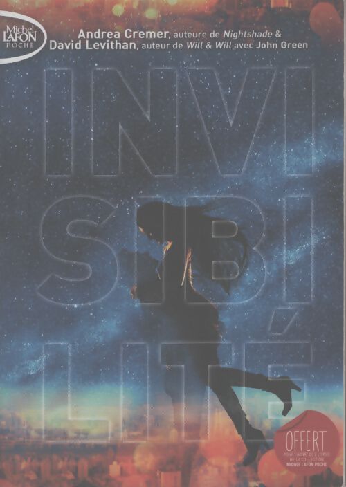 Invisibilité - Andrea David Levithan Cremer - Livre