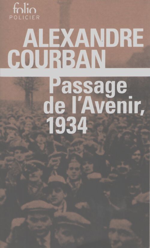 Passage de l'avenir 1934 - Alexandre Courban - Livre