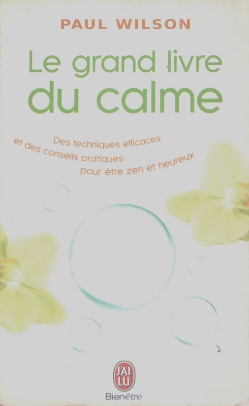 Le grand livre du calme. La méthode - Paul Wilson - Livre