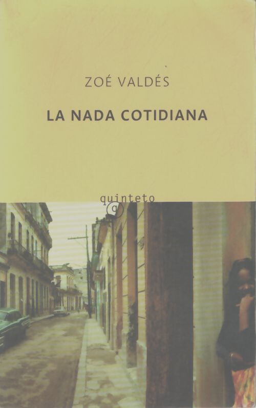 La nada cotidiana - Zoé Valdes - Livre