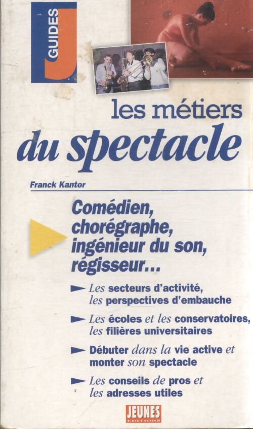Les métiers du spectacle - Franck Kantor - Livre