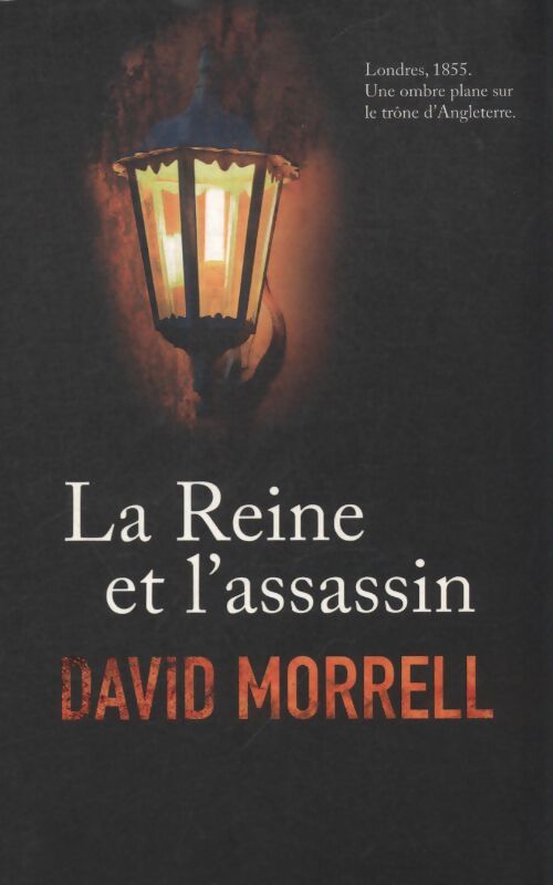 La reine et l'assassin - David Morrell - Livre