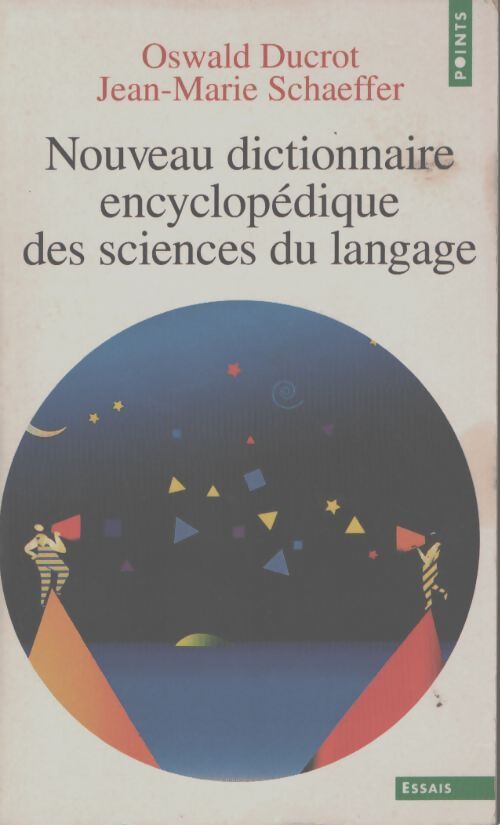 Nouveau dictionnaire encyclopédique des sciences du langage - Oswald Ducrot - Livre