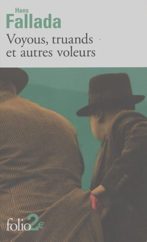Voyous truands et autres voleurs - Hans Fallada - Livre