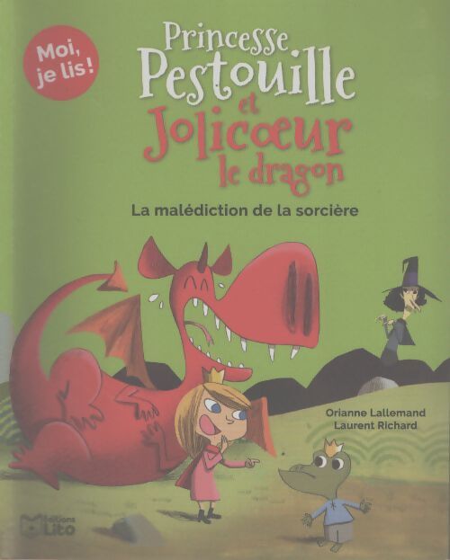 Princesse Pestouille et Jolicoeur la Dragon : La malédiction de la sorcière - Orianne Lallemand - Livre