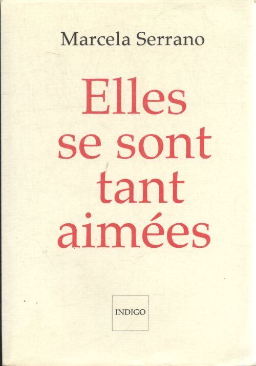 Elles se sont tant aimées - Marcela Serrano - Livre