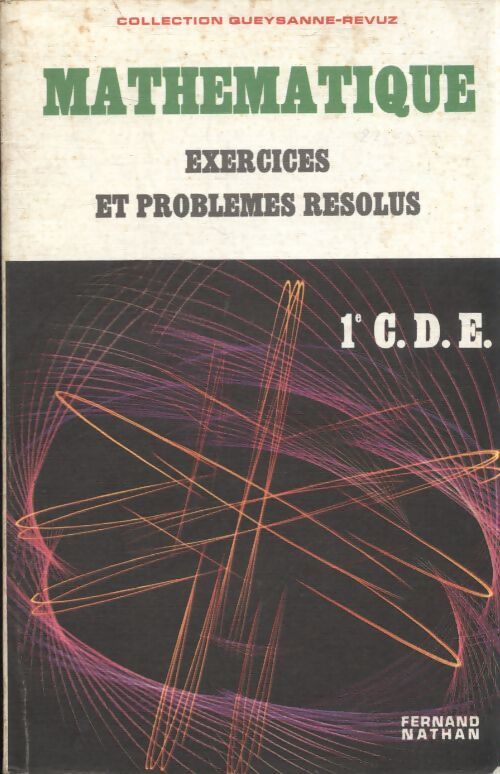 Mathématique Premières C, D, E - Collectif - Livre